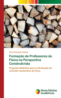 Formação de Professores de Física na Perspectiva Construtivista