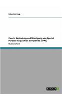 Zweck, Bedeutung und Würdigung von Special Purpose Acquisition Companies (SPAC)