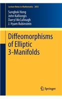 Diffeomorphisms of Elliptic 3-Manifolds