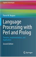 Language Processing with Perl and PROLOG: Theories, Implementation, and Application