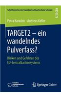 TARGET2 – ein wandelndes Pulverfass?