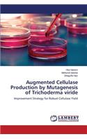 Augmented Cellulase Production by Mutagenesis of Trichoderma Viride