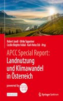 Apcc Special Report: Landnutzung Und Klimawandel in Österreich