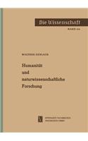 Humanität und naturwissenschaftliche Forschung
