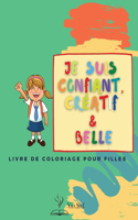 Je suis confiant, créatif et belle
