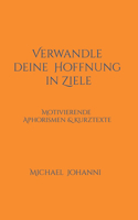 Verwandle deine Hoffnung in Ziele