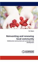 Reinventing and Renewing Local Community