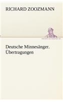Deutsche Minnesanger. Ubertragungen: (German)