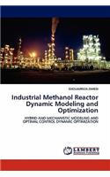Industrial Methanol Reactor Dynamic Modeling and Optimization