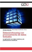 Datawarehousing con procesamiento de datos textuales