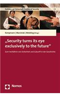 Security Turns Its Eye Exclusively to the Future