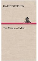 Misuse of Mind