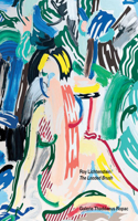 Roy Lichtenstein: The Loaded Brush
