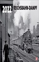 Reichsbahn-Dampf 2022