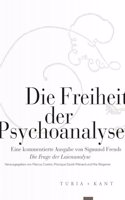 Die Freiheit der Psychoanalyse