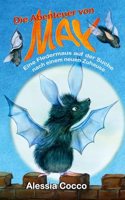 Die Abenteuer von May: Eine Fledermaus auf der Suche nach einem neuen Zuhause