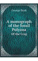 A monograph of the fossil Polyzoa Of the Crag: (English)