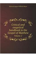 Critical and Exegetical Handbook to the Gospel of Matthew Volume 2