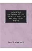 A sermon delivered at the installation of the Rev. Nathaniel Hewit: (English)