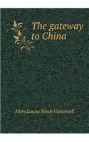 The Gateway to China