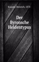 Der Byronsche Heldentypus