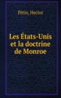 Les Etats-Unis et la doctrine de Monroe