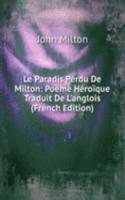 Le Paradis Perdu De Milton: Poeme Heroique Traduit De L'anglois (French Edition)