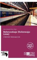 Belorusskaja (Kolzewaja-Linie): (German)
