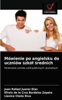 Mówienie po angielsku do uczniów szkól średnich
