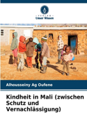 Kindheit in Mali (zwischen Schutz und Vernachlässigung)