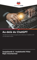 Au-delà du ChatGPT