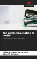 commercialisation of health