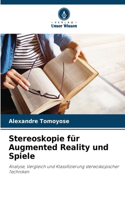 Stereoskopie für Augmented Reality und Spiele