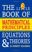 2nd Little Book of Mathematical Principles, Equations and Theorems