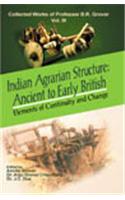 Indian Agrarian Structure: Ancient to Early British: Vol. 3