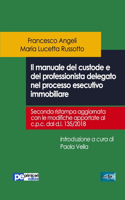 manuale del custode e del professionista delegato nel processo esecutivo immobiliare