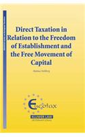 Direct Taxation in Relation to the Freedom of Establishment and the Free Movement of Capital