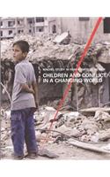 Children and Conflict in a Changing World