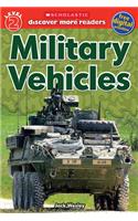 Scholastic Discover More Reader Level 2: Military Vehicles
