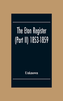 Eton Register (Part Ii) 1853-1859