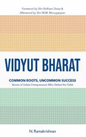 VIDYUT BHARAT: COMMON ROOTS, UNCOMMON SUCCESS