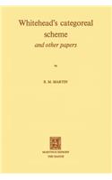 Whitehead's Categoreal Scheme and Other Papers