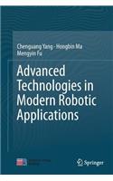 Advanced Technologies in Modern Robotic Applications