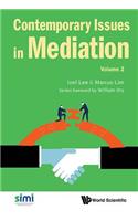 Contemporary Issues in Mediation - Volume 2