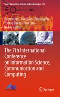 7th International Conference on Information Science, Communication and Computing