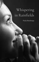 Whispering in Rainfields