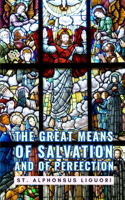 Great Means Of Salvation And Of Perfection