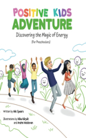 Positive Kids Adventure (for Preschoolers)
