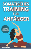 Somatisches Training Für Anfänger