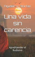 Una vida sin carencia